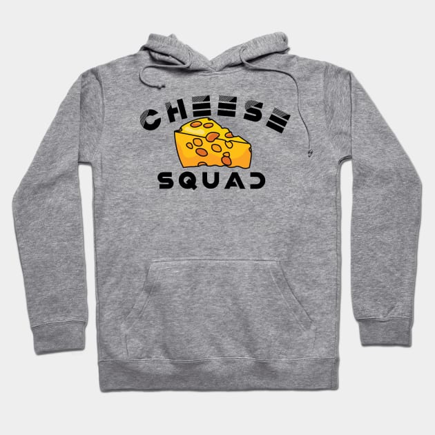 Cheese squad Hoodie by afmr.2007@gmail.com